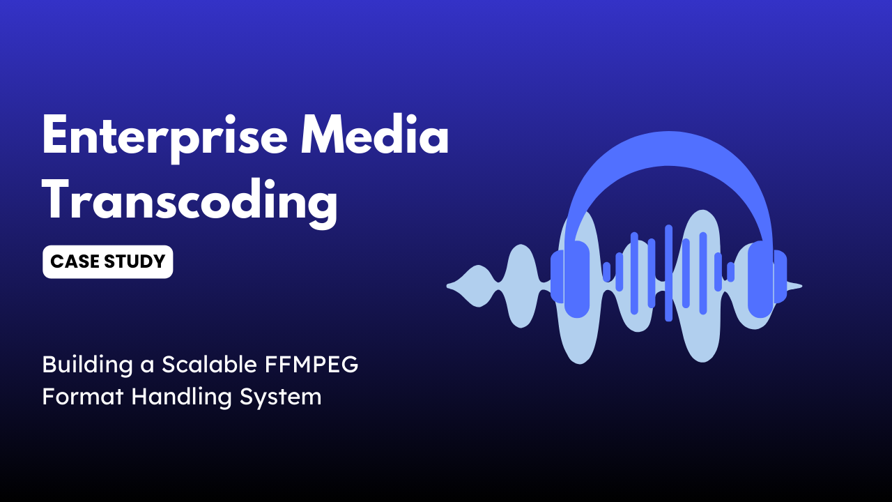 Enterprise Media Transcoding: Building a Scalable FFMPEG Format Handling System