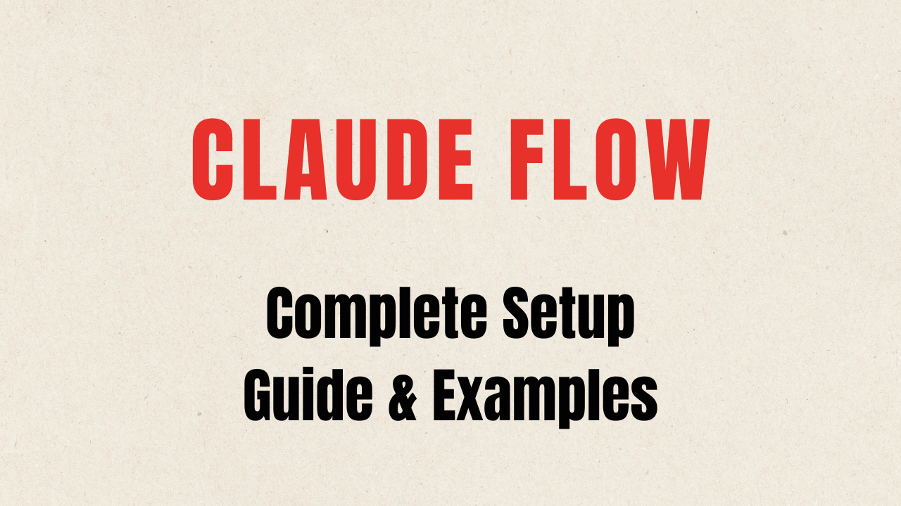Claude Flow Tutorial 2025: Step-by-Step Setup Guide for AI Agent Orchestration